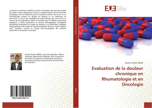 Evaluation de la douleur chronique en Rhumatologie et en Oncologie Gaston Parfai