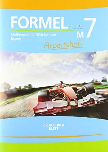 Formel Plus 7M. Ausgabe Bayern Mittelschule: Arbeitsheft Klasse 7 (Kurs M) (Formel PLUS. Ausgabe für Bayern Mittelschule ab 2017)