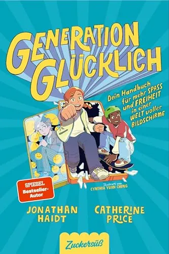 Generation Glücklich: Dein Handbuch für mehr Spaß und Freiheit - Entdecke praktische Tipps und Strategien für ein erfülltes Leben in der digitalen Welt. Dieses Buch bietet wertvolle Einsichten für mehr Lebensfreude und Balance. Ideal für alle, die bewusst mit Technik umgehen möchten.
