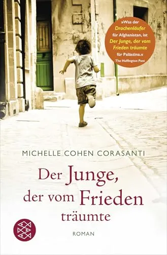 Der Junge, der vom Frieden träumte: Roman