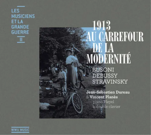 Ferruccio Busoni 1913 Au Carrefour De La Modernité - Volume 2 (CD) Album