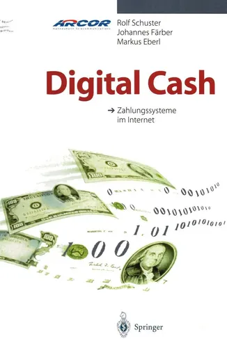 Digital Cash von Markus Eberl, Johannes Färber, Rolf Schuster - Taschenbuch über innovative Zahlungssysteme im Internet, ideal für Technik- und Finanzinteressierte.