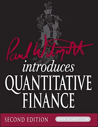 Paul Wilmott Introduces Quantitative Finance - Wiley Finance Series - Leitfaden zur quantitativen Finanzanalyse, ideal für Studierende und Fachkräfte im Finanzsektor, mit praxisnahen Beispielen und klaren Erklärungen.