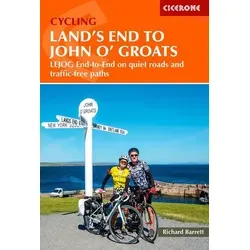 Cycling Land's End to John o' Groats: LEJOG end-to-end on quiet roads and traffic-free paths (Cicerone guidebooks)