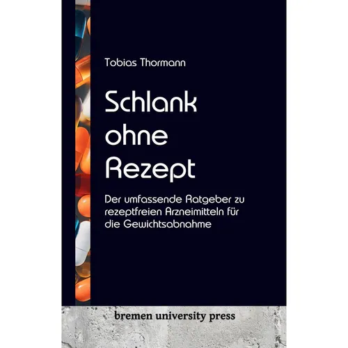 Bremen University Schlank ohne Rezept (Deutsch, Tobias Thormann, 2023) (56989206)