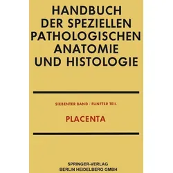 Placenta von Friedrich Henke/ Otto Lubarsch/ Fritz Strauss/ Erwin Uehlinger / Springer Berlin Heidelberg / Taschenbuch