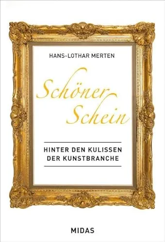 Schöner Schein - Hinter den Kulissen der Kunstbranche: Ein Blick hinter die Kulissen der Kunstbranche
