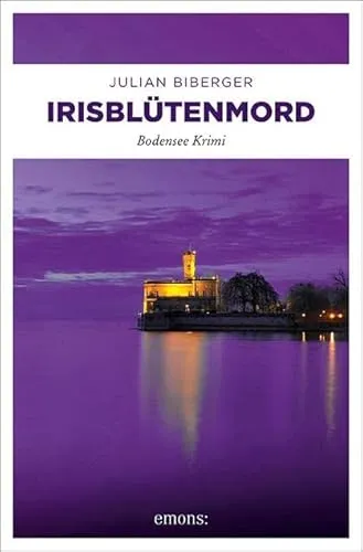 Irisblütenmord: Bodensee Krimi