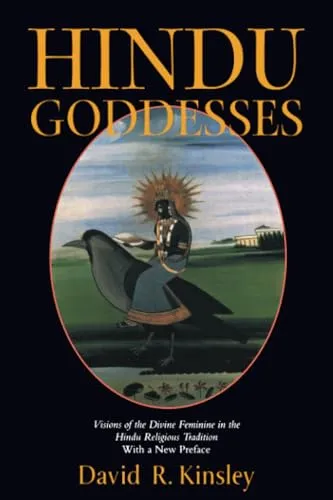 Hindu Goddesses: Visions of the Divine Feminine in the Hindu Religious Tradition (Hermeneutics: Studies in the History of Religions, 12, Band 12)