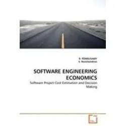 SOFTWARE ENGINEERING ECONOMICS: Software Project Cost Estimation and Decision Making - Belletristik über präzise Kostenschätzungen und fundierte Entscheidungen im Softwareprojektmanagement, ideal für Ingenieure und Projektleiter.
