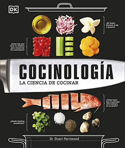 Cocinología (The Science of Cooking): La ciencia de cocinar