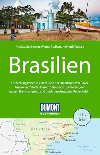 DUMONT Reise-Handbuch Reiseführer Brasilien: mit Extra-Reisekarte - Umfassender Reiseführer für Brasilien mit praktischer Extra-Reisekarte, ideal für Abenteuerlustige und Kulturinteressierte.