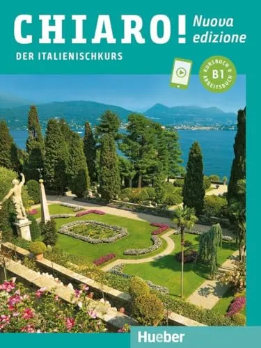 Chiaro! B1 – Nuova edizione: Der Italienischkurs - Italienisch Kursbücher mit Kurs- und Arbeitsbuch sowie Online-Audios für interaktives Lernen und optimale Sprachpraxis.