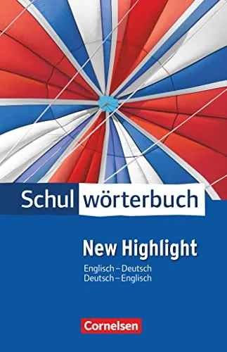 Cornelsen Schulwörterbuch - New Highlight: Englisch-Deutsch/Deutsch-Englisch - Englisch lernen mit dem umfassenden Wörterbuch für Schüler, das präzise Übersetzungen und hilfreiche Beispiele bietet.