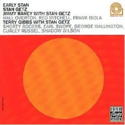 STAN/RANEY/GIBBS GETZ - EARLY STAN  CD NEU