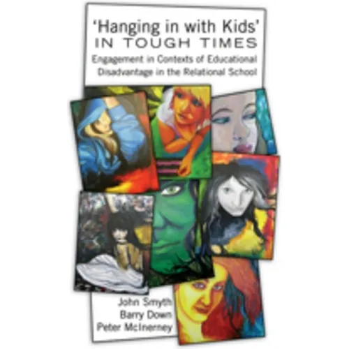 Peter Lang 'Hanging in with Kids' in Tough Times (Englisch, Barry Down, Peter McInerney, John Smyth, 2010) (56021126)