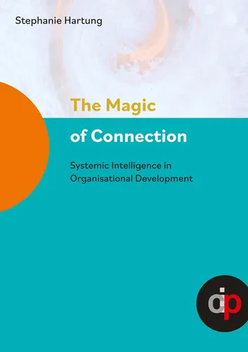 The Magic of Connection - offers profound insights and practical wisdom to navig