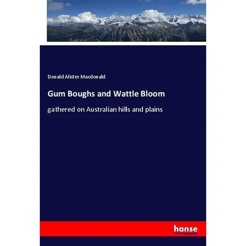 Hansebooks Gum Boughs and Wattle Bloom (Deutsch, Donald Alister Macdonald, 2017) (55941860)