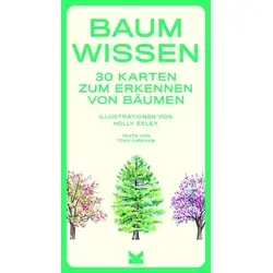 Baum-Wissen. 30 Karten für Naturliebhaber zur Heilung von Baum-Blindheit: 30 Karten zum Erkennen von Bäumen