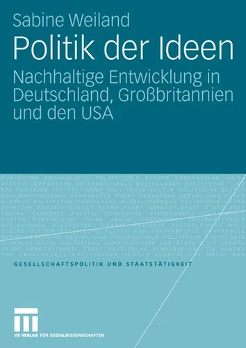 VS Politik der Ideen von Sabine Weiland (2007) - Fachbuch über innovative politische Konzepte, ideal für Studierende und Fachleute in der Politikwissenschaft.