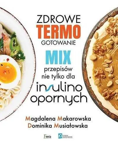 Zdrowe termogotowanie Mix przepisów nie tylko {przepisow} MAKAROWSKA