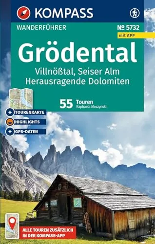 KOMPASS Wanderführer Grödental, Villnößtal, Seiser Alm, Herausragende Dolomiten, 55 Touren mit Extra-Tourenkarte: mit Touren und GPS-Daten in der KOMPASS-App