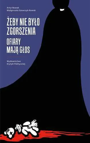 Żeby nie było zgorszenia Ofiary mają głos {Zeby bylo maja glos} NOWAK