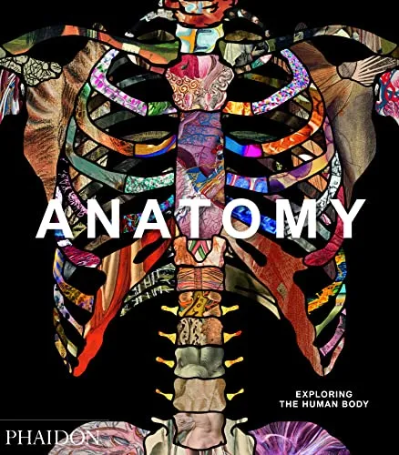 Anatomy: Exploring the Human Body von Phaidon Editors - Faszinierendes Hardcover-Buch über die menschliche Anatomie, ideal für Interessierte an Medizin und Biologie.