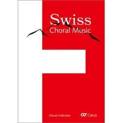 Swiss Choral Music: Chorbuch für gemischte Stimmen mit CD
