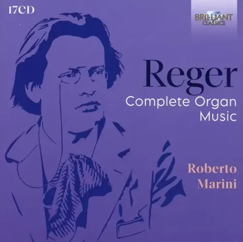 Reger:Complete Organ Music | Roberto Marini | ? | Audio-CD | 17 CDs | 2023