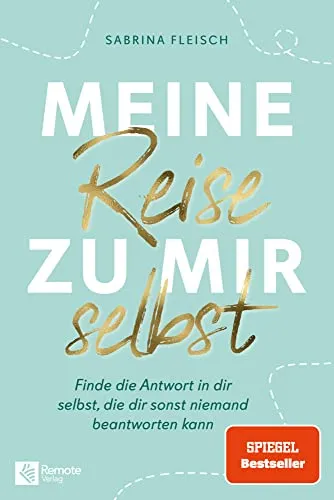 Meine Reise zu mir selbst: Finde die Antwort in dir selbst - Medizin: Inspirierendes Buch zur Selbstfindung mit praktischen Übungen für persönliche Erkenntnisse.