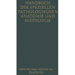 Placenta von Friedrich Henke/ Otto Lubarsch/ Robert Rößle/ Willibald Scholz/ F. Strauss / Springer Berlin Heidelberg / Taschenbuch