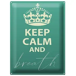 Femer GmbH Metallschild Spruch 30x40cm Keep Calm and breath, (1 St), gewölbte Oberfläche, abgerundete Ecken, umgeschlagene Kanten