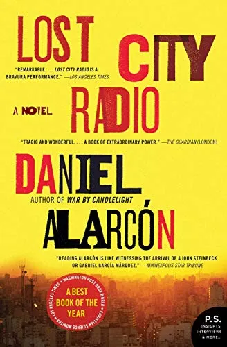 Lost City Radio: A Critically Acclaimed Debut of Hope and Identity in a Nation Torn by Civil Conflict (P.S.)