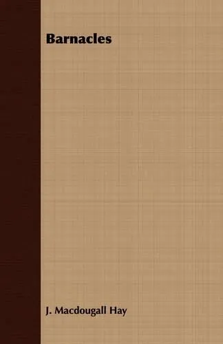 Barnacles - Wiederentdeckte Klassiker - Erleben Sie die Faszination alter Bücher mit "Barnacles". Diese Sammlung bietet Ihnen seltene literarische Schätze aus der Zeit vor 1900, die in neuem Glanz erstrahlen.