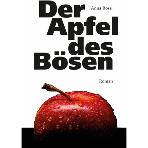 Bucher Der Apfel Des BÖsen (Deutsch, Anna Rossi, 2024) (45081981)