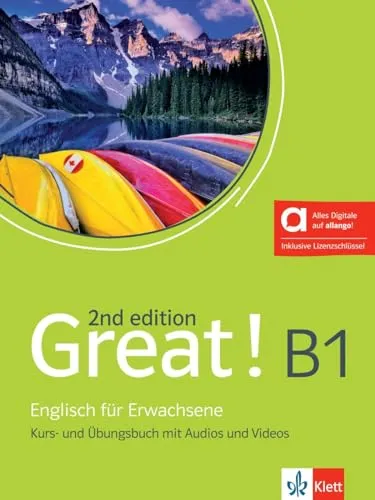 Great! B1, 2nd Edition - Hybride Ausgabe - Lehrbuch für Englisch Erwachsene mit Kurs- und Übungsbuch, inkl. Audios, Videos und Lizenzschlüssel für interaktives Lernen.