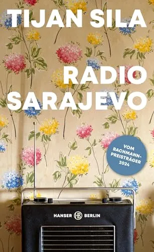 Radio Sarajevo: Roman des Bachmann-Preisträgers 2024 - Biografischer Roman über die bewegende Geschichte von Sarajevo, erzählt durch den Blickwinkel eines herausragenden Autors.