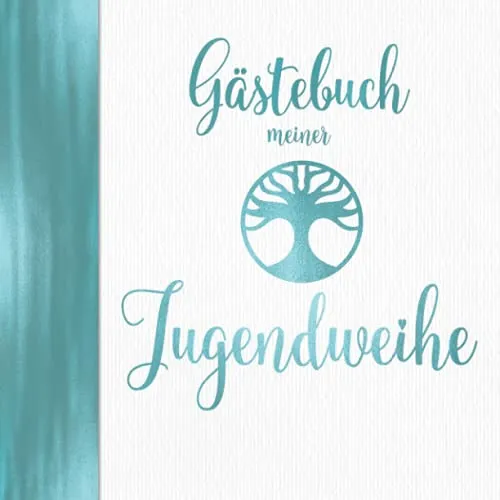 Gästebuch meiner Jugendweihe: Deko Türkis für Jungen I Jugendfeier I Geschenke & Dekoration zur Jugendweihe für Jungs I Sprüche, Wünsche, Geschenkeliste, Danksagung