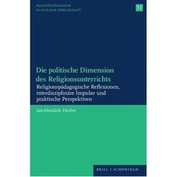 Die politische Dimension des Religionsunterrichts von Jan-Hendrik Herbst / Brill I Schoeningh / Taschenbuch