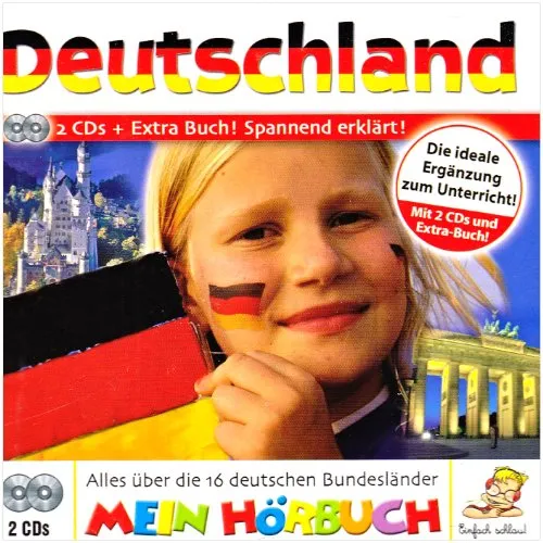 Deutschland, 2 Audio-CDs: Mein Hörbuch. Alles über die 16 deutschen Bundesländer