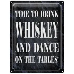 Femer GmbH Metallschild Spruch 30x40cm time drink Whiskey and dance, (1 St), gewölbte Oberfläche, abgerundete Ecken, umgeschlagene Kanten