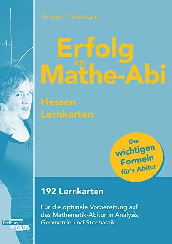 Erfolg im Mathe-Abi Lernkarten Hessen: 192 Lernkarten für die optimale Vorbereitung auf das Mathe-Abitur in Analysis, Geometrie und Stochastik.