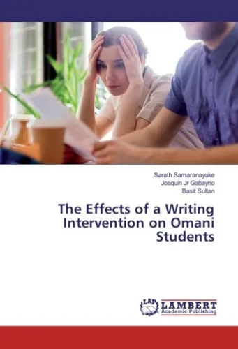 The Effects of a Writing Intervention on Omani Students Sarath Samaranayake