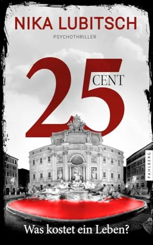 Cent - Was kostet ein Leben?: Psychothriller 25