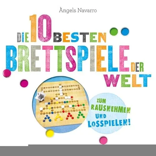 Die 10 besten Brettspiele der Welt: Zum Rausnehmen und Losspielen!