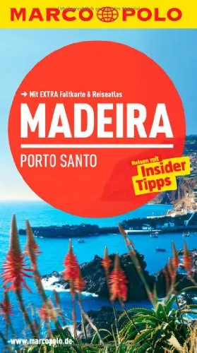 MARCO POLO Reiseführer Madeira, Porto Santo: Reisen mit Insider-Tipps. Mit EXTRA Faltkarte & Reiseatlas