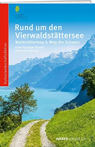 Rund um den Vierwaldstättersee: Waldstätterweg und Weg der Schweiz - Fotografie – Atemberaubende Landschaftsbilder vom Vierwaldstättersee, ideal für Naturliebhaber und Wanderfreunde.