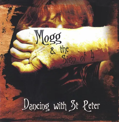 MOGG & THE SIGN OF 4: DANCING WITH ST PETER CD JEWELCASE NEU REPUK1486