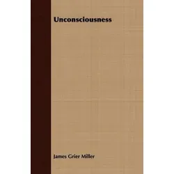 Unconsciousness - Fesselndes Buch über das Unbewusste. Entdecken Sie die faszinierenden Konzepte, die unser Denken und Handeln prägen. Ideal für Interessierte an Psychologie und Selbstentwicklung.